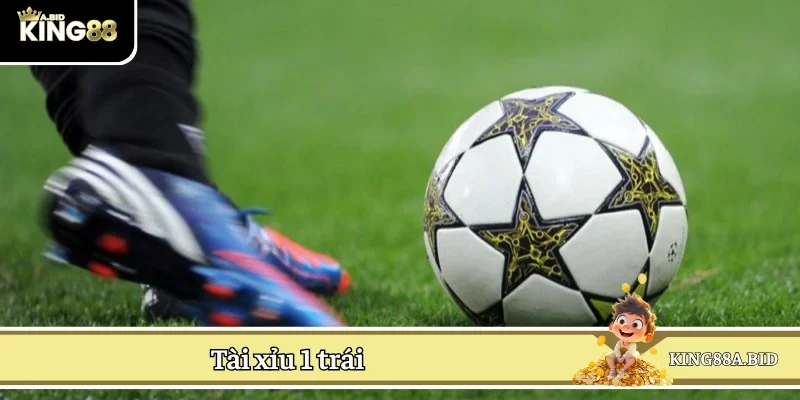 Quy tắc đọc kèo tài xỉu 1 trái